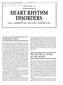 HEART RHYTHM DISORDERS CRAIG A. McPHERSON, M.D., AND LYNDA E. ROSENFELD, M.D.