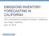 EMISSIONS INVENTORY FORECASTING IN CALIFORNIA. 2015 International Emissions Inventory Conference San Diego, California April 15, 2015