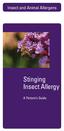 Insect and Animal Allergens. Stinging Insect Allergy. A Patient s Guide