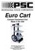 Euro Cart. Compact Equipment Cart Made in the USA. Operation Manual Version 1.0 Copyright 2013 Professional Sound Corporation Printed in the U.S.A.