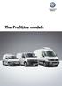 The ProfiLine models