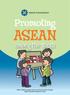 Promoting ASEAN. among the Youth. With funding support from the Government of Japan (Japan-ASEAN Solidarity Fund)