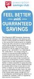 SAVINGS GUARANTEED FEEL BETTER. This Program is NOT Insurance. Membership