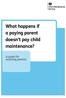 What happens if a paying parent doesn t pay child maintenance? A guide for receiving parents