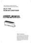 ROOM AIR CONDITIONER. Read This Manual. Before using your air conditioner, please read this manual carefully and keep it for future reference.