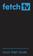 What s inside. Step 1 Signing up for your Fetch TV service 3. Step 2 Unpack the box 4. Step 3 Connect Fetch TV Box to your broadband modem 6