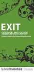 EXIT COUNSELING GUIDE FOR BORROWERS OF DIRECT LOANS AND FEDERAL FAMILY EDUCATION PROGRAM LOANS