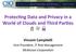 Protec'ng Data and Privacy in a World of Clouds and Third Par'es Vincent Campitelli