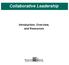 Collaborative Leadership. Introduction, Overview, and Resources