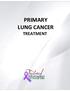 PRIMARY LUNG CANCER TREATMENT