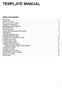 TEMPLATE MANUAL Table of Contents