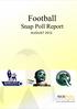 Football. Snap Poll Report AUGUST 2012. www.noi-polls.com. giving people voice... supporting decision making