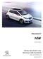 PEUGEOT PRICES, EQUIPMENT AND TECHNICAL SPECIFICATIONS. 3 and 5 Door. February 2016 Version 6. Model Year 2015.5