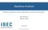 Blackbox Android. Breaking Enterprise Class Applications and Secure Containers. Marc Blanchou Mathew Solnik 10/13/2011. https://www.isecpartners.