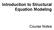 Introduction to Structural Equation Modeling. Course Notes