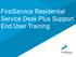 FirstService Residential Service Desk Plus Support End User Training