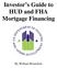 Investor s Guide to HUD and FHA Mortgage Financing. By William Bronchick