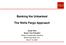 Banking the Unbanked. The Wells Fargo Approach. Susan Rico Senior Vice President Global Correspondent Banking Wells Fargo Bank, N.A.