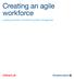 Creating an agile workforce. Leading practices in transforming talent management