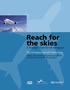 Reach for the skies. A Strategic Vision for UK Aerospace The Aerospace Growth Partnership