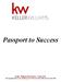 Passport to Success. Keller Williams Real Estate Exton #331 100 Campbell Blvd. Suite 106 Exton, PA 19341 610-363-4300 fax 610-363-4399