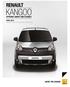 RENAULT KANGOO EFFICIENT, SMART AND FLEXIBLE APRIL 2015 MANUFACTURER S RECOMMENDED RETAIL PRICES DRIVE THE CHANGE