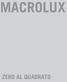 MACROLUX ZERO AL QUADRATO