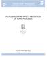 FOOD FOR THOUGHT Topical Insights from our Subject Matter Experts MICROBIOLOGICAL SAFETY VALIDATION OF FOOD PROCESSES