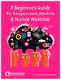 A Beginners Guide To Responsive, Mobile & Native Websites 2013 Enhance.ie.All Rights Reserved.