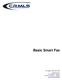 Basic Smart Fax. For Support: (800) 925-1525 Support Hours: M-F 8:30 am 9:00 pm Sat-Sun: 10:00 am 3:00 pm www.crmls.org/support