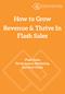 How to Grow Revenue & Thrive In. Flash Sales