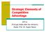 Strategic Elements of Competitive Advantage. PPT 6 (First ppt slides after the mid-term) Assist. Prof. Dr. Ayşen Akyüz