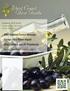 ... Olive Growers Council Message Foreign Olive Import Report Olive Cultivars and Oil Polyphenols. See the Olive Branch Insert on Page 7