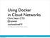 Using Docker in Cloud Networks