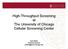 High-Throughput Screening at The University of Chicago Cellular Screening Center. Sam Bettis Technical Director sbettis@bsd.uchicago.