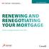 Renewing and Renegotiating Your Mortgage