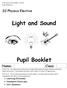 Light and Sound. Pupil Booklet