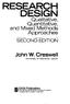 RESEARCH DESIGN. Qualitative, Quantitative. and Mixed Methods Approaches SECOND EDITION. John W. Creswell University of Nebraska, Lincoln