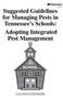 Suggested Guidelines for Managing Pests in Tennessee s Schools: Adopting Integrated Pest Management PB 1603