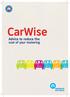 CarWise. Advice to reduce the. cost of your motoring