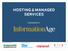 hosting & managed services ORGANISED BY InformationAge