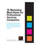 15 Marketing Must-Haves for Professional Services Companies