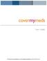 1 CoverMyMeds User s Guide User s Guide