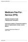 Medicare Fee-For- Service (FFS)