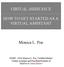 VIRTUAL ASSISTANCE HOW TO GET STARTED AS A VIRTUAL ASSISTANT. Monica L. Poe