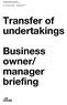 Transfer of undertakings. Business owner/ manager briefing