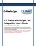 E-Z Frame-MaximEyes EHR Integration Users Guide For E-Z Frame Versions 3.0.2.0 and Higher