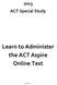 2013 ACT Special Study Learn to Administer the ACT Aspire Online Test