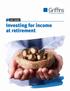 KEY GUIDE. Investing for income at retirement