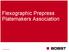 Flexographic Prepress Platemakers Association. www.bobst.com